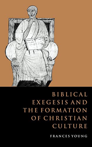 9780521581530: Biblical Exegesis and the Formation of Christian Culture