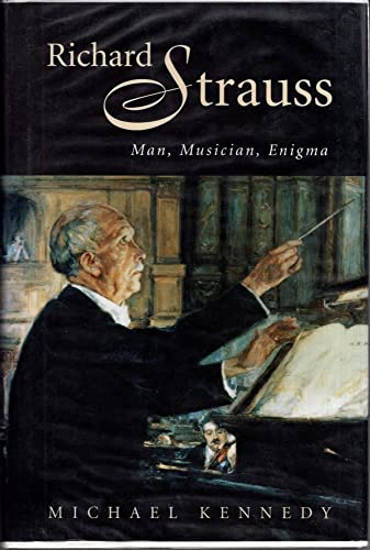 Stock image for Richard Strauss: Man, Musician, Enigma for sale by ThriftBooks-Dallas