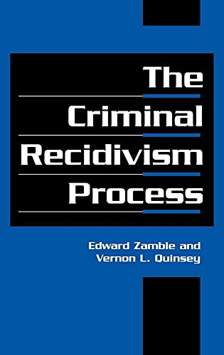 Stock image for The Criminal Recidivism Process (Cambridge Studies in Criminology) for sale by HPB-Red