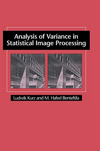 9780521581820: Analysis of Variance in Statistical Image Processing