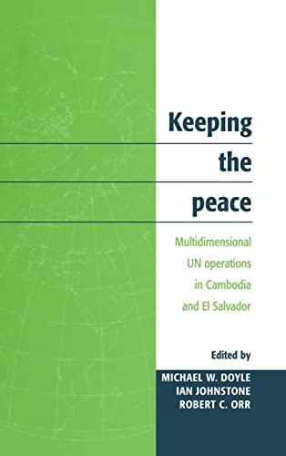 Beispielbild fr Keeping the Peace: Multidimensional UN Operations in Cambodia and El Salvador zum Verkauf von Prior Books Ltd