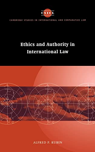 Stock image for Ethics and Authority in International Law (Cambridge Studies in International and Comparative Law, Series Number 5) for sale by Phatpocket Limited