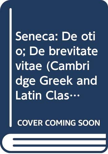 9780521582230: Seneca: De otio; De brevitate vitae