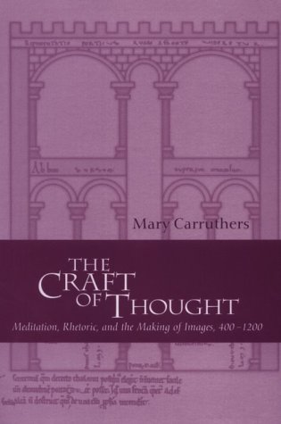 9780521582322: The Craft of Thought: Meditation, Rhetoric, and the Making of Images, 400–1200 (Cambridge Studies in Medieval Literature, Series Number 34)