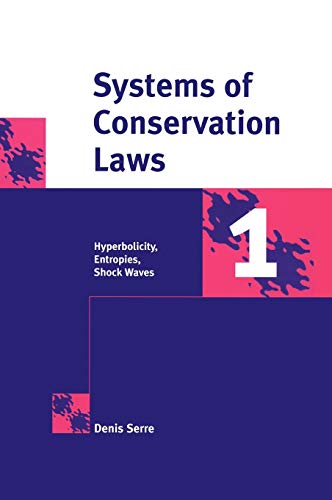 Imagen de archivo de Systems of Conservation Laws 1: Hyperbolicity, Entropies, Shock Waves a la venta por Prior Books Ltd