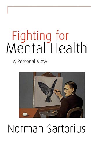 Imagen de archivo de Fighting for Mental Health: A Personal View a la venta por WorldofBooks