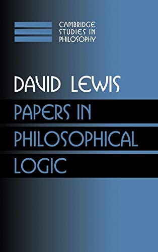 Papers in Philosophical Logic: Volume 1 (Cambridge Studies in Philosophy) (9780521582476) by Lewis, David