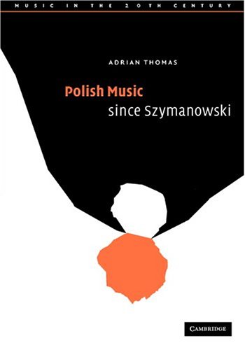 9780521582841: Polish Music since Szymanowski