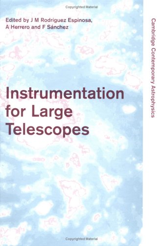Stock image for Instrumentation for Large Telescopes (Cambridge Contemporary Astrophysics) for sale by Zubal-Books, Since 1961