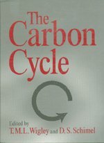 9780521583374: The Carbon Cycle (Office for Interdisciplinary Earth Studies Global Change Institute, Volume 6)