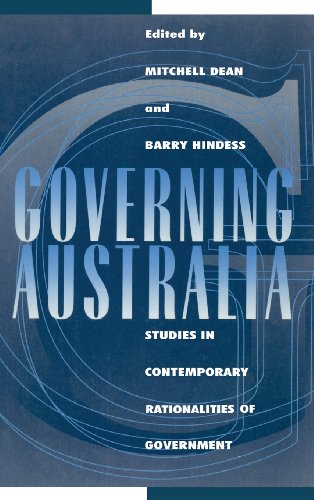 Imagen de archivo de Governing Australia: Studies in Contemporary Rationalities of Government (Reshaping Australian Institutions) a la venta por HPB-Red
