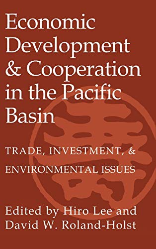 9780521583664: Economic Development and Cooperation in the Pacific Basin Hardback: Trade, Investment, and Environmental Issues