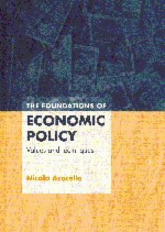 9780521584074: The Foundations of Economic Policy: Values and Techniques