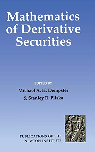 Stock image for Mathematics of Derivative Securities (Publications of the Newton Institute, Series Number 15) for sale by HPB-Red