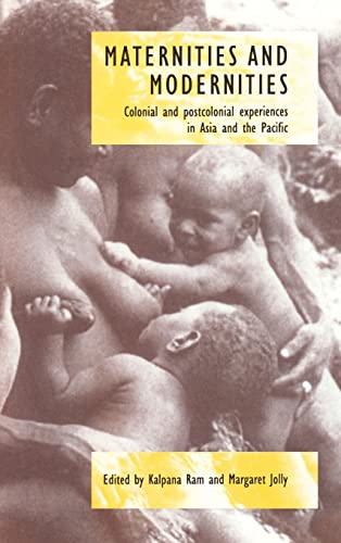 9780521584289: Maternities And Modernities: Colonial and Postcolonial Experiences in Asia and the Pacific