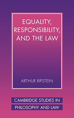 Stock image for Equality, Responsibility, and the Law (Cambridge Studies in Philosophy and Law) for sale by Solr Books