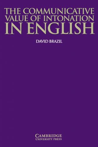 Imagen de archivo de The Communicative Value of Intonation in English (Cambridge Professional Learning) a la venta por WorldofBooks