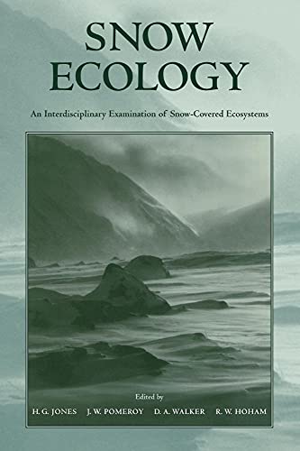 Snow Ecology, an Interdisciplinary Examination of Snow-Coverdd Ecosystems