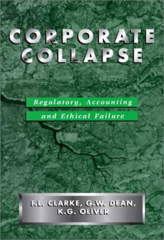 Stock image for Corporate Collapse: Regulatory, Accounting and Ethical Failure for sale by Irish Booksellers