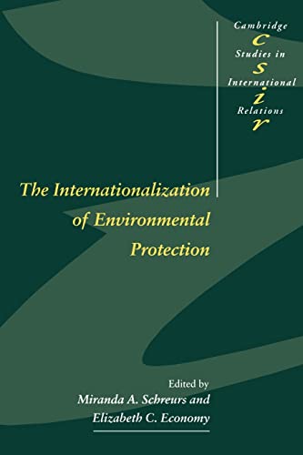 Beispielbild fr Internationalization of Environmental Protection (Cambridge Studies In International Relations) zum Verkauf von Cambridge Rare Books