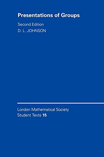 9780521585422: Presentations of Groups 2nd Edition Paperback: 15 (London Mathematical Society Student Texts, Series Number 15)