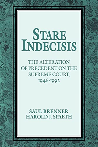 Imagen de archivo de Stare Indecisis: The Alteration of Precedent on the Supreme Court, 1946?1992 a la venta por Lucky's Textbooks