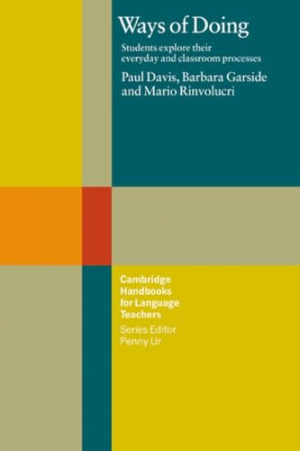 Beispielbild fr Ways of Doing: Students Explore their Everyday and Classroom Processes (Cambridge Handbooks for Language Teachers) zum Verkauf von Wonder Book