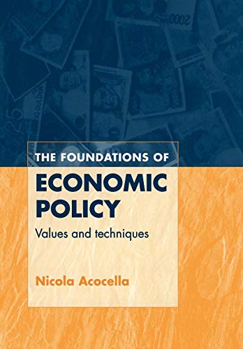 Stock image for The Foundations of Economic Policy: Values and Techniques for sale by HPB-Red