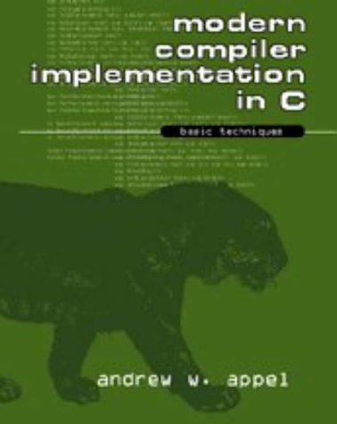 Imagen de archivo de Modern Compiler Implementation in C: Basic Techniques a la venta por dsmbooks