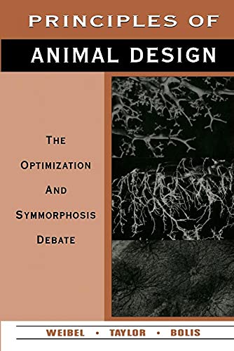 Stock image for Principles of Animal Design: The Optimization and Symmorphosis Debate for sale by HPB-Red