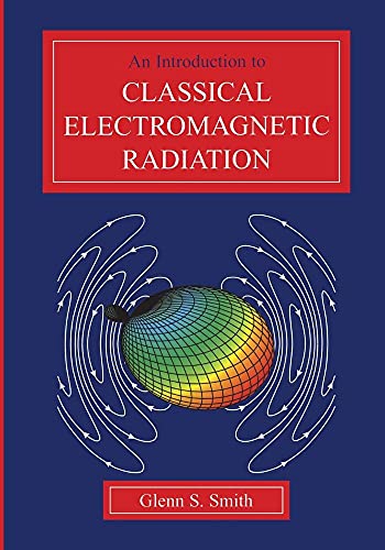 An Introduction to Classical Electromagnetic Radiation (9780521586986) by Smith, Glenn S.