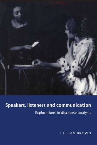 Imagen de archivo de Speakers, Listeners and Communication: Explorations in Discourse Analysis a la venta por Green Street Books