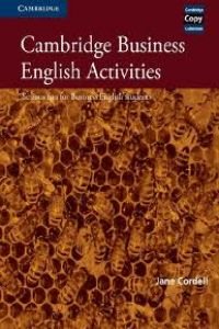 9780521587341: Cambridge Business English Activities: Serious Fun for Business English Students (Cambridge Copy Collection)