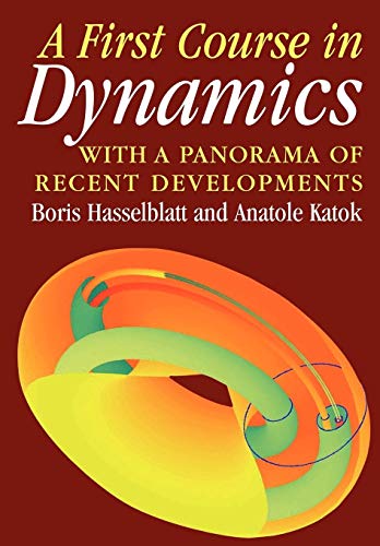 Imagen de archivo de A First Course in Dynamics with a Panorama of Recent Developments a la venta por Zubal-Books, Since 1961