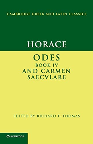 9780521587662: Horace: Odes IV and Carmen Saeculare (Cambridge Greek and Latin Classics)