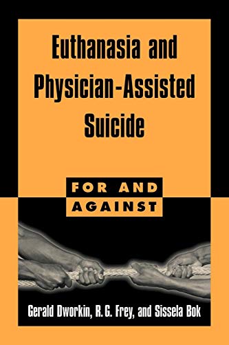 Stock image for Euthanasia and Physician-Assisted Suicide for sale by Better World Books