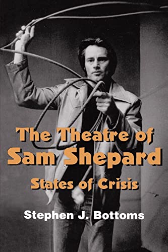 Imagen de archivo de The Theatre of Sam Shepard: States of Crisis a la venta por Chiron Media