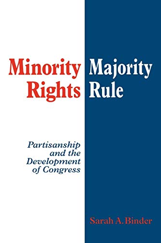 Stock image for Minority Rights, Majority Rule: Partisanship and the Development of Congress for sale by GF Books, Inc.