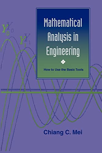 Stock image for Mathematical Analysis in Engineering: How to Use the Basic Tools for sale by WorldofBooks