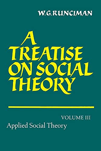 Beispielbild fr A Treatise on Social Theory Vol. 3 : Applied Social Theory zum Verkauf von Better World Books