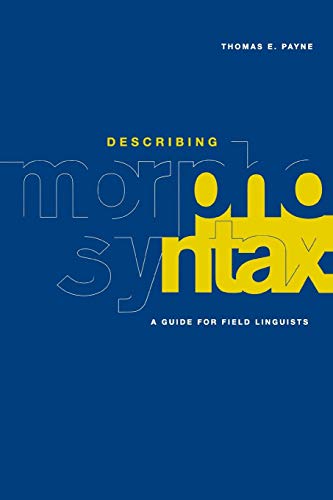 9780521588058: Describing Morphosyntax: A Guide for Field Linguists