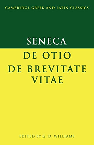 9780521588065: Seneca: De otio; De brevitate vitae (Cambridge Greek and Latin Classics)
