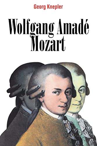 Stock image for Wolfgang Amade Mozart. Translated from the German by J. Bradford Robinson. for sale by Travis & Emery Music Bookshop ABA