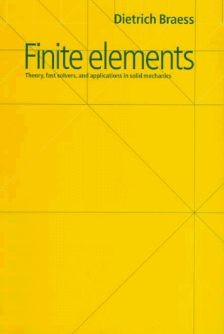 Imagen de archivo de Finite Elements : Theory, Fast Solvers, and Applications in Solid Mechanics a la venta por Better World Books
