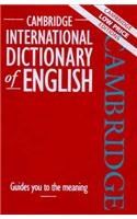 Beispielbild fr Cambridge International Dictionary: English: Guides You to the Meaning (Cambridge low price editions) zum Verkauf von medimops