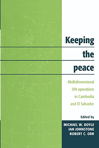 Imagen de archivo de Keeping the Peace: Multidimensional UN Operations in Cambodia and El Salvador a la venta por Wonder Book