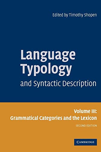 Beispielbild fr Language Typology and Syntactic Description: Grammatical Categories and the Lexicon: 03 (Language Typology & Syntactic Description) zum Verkauf von Monster Bookshop