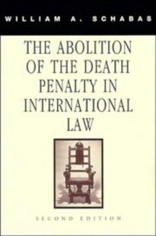 Stock image for The Abolition of the Death Penalty in International Law for sale by Wonder Book