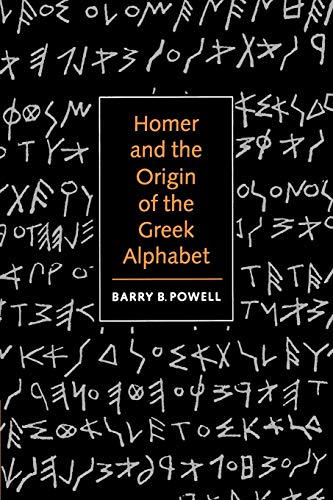 Stock image for Homer and the Origin of the Greek Alphabet for sale by WorldofBooks