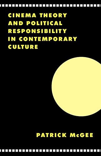 Beispielbild fr Cinema, Theory, and Political Responsibility in Contemporary Culture (Literature, Culture, Theory) zum Verkauf von Wonder Book